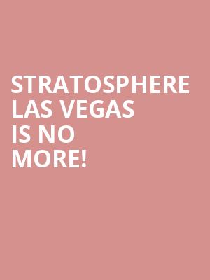 Stratosphere Las Vegas is no more